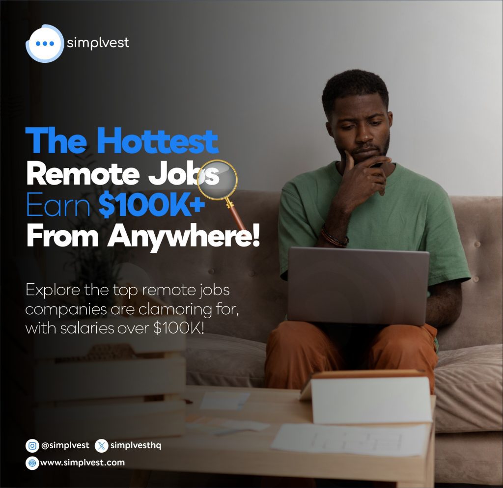Explore the top remote jobs companies are clamoring for, with salaries over $100K!
