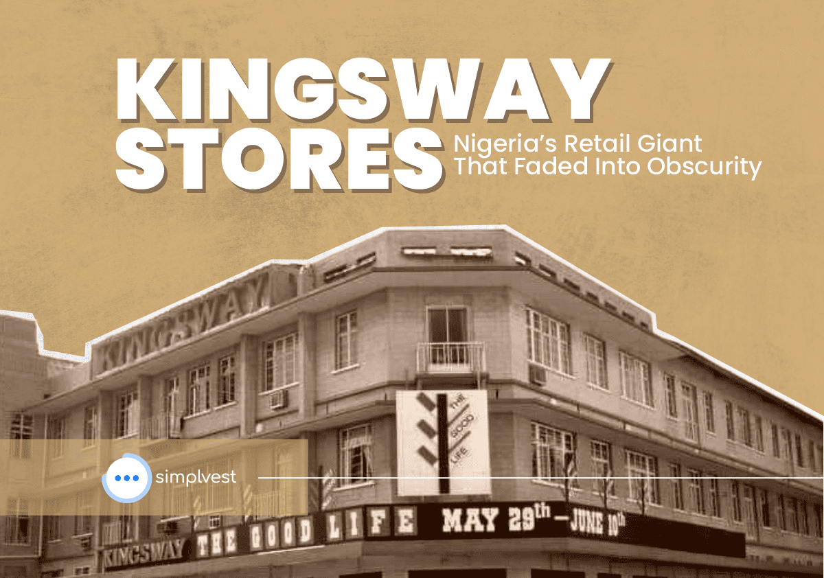 Kingsway Stores: What Happened to Nigeria’s First Department Store